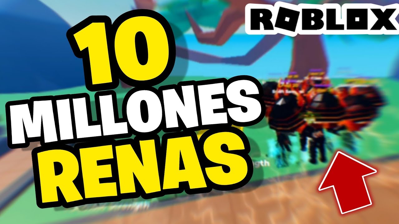 10 MILLONES de RENAS y 44QA de FUERZA!!!😵‍💫🤯 | ROBLOX