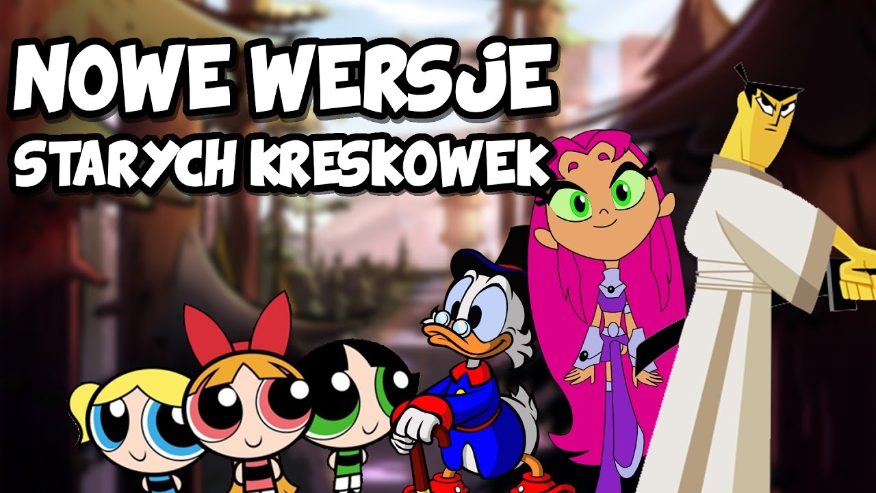 Nowe Wersje Starych Kresk&oacute;wek!