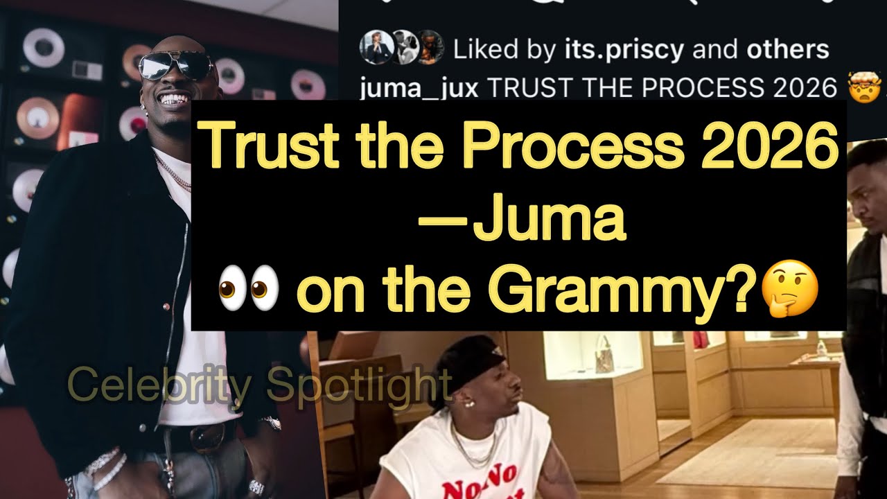 JUMA JUX’S CAPTION “TRUST THE PROCESS 2026”GOT PEOPLE WONDERING!COULD THIS BE HIS INTENT FOR GRAMMY🤔