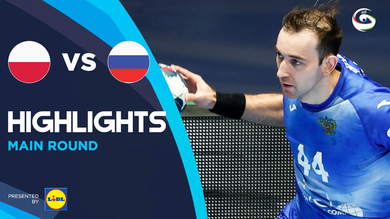 Poland vs Russia | Highlights | Men's EHF EURO 2022