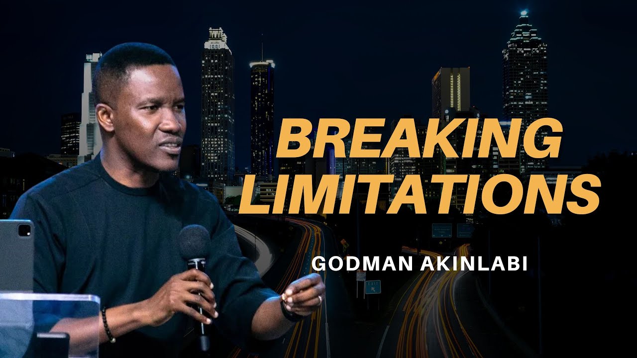 Breaking Limitations | Pastor Godman Akinlabi | Advance Conference 2024 | Sermon