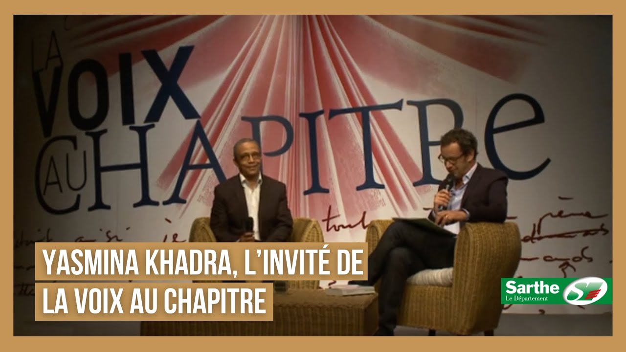 Yasmina Khadra, l'invité de la Voix au Chapitre