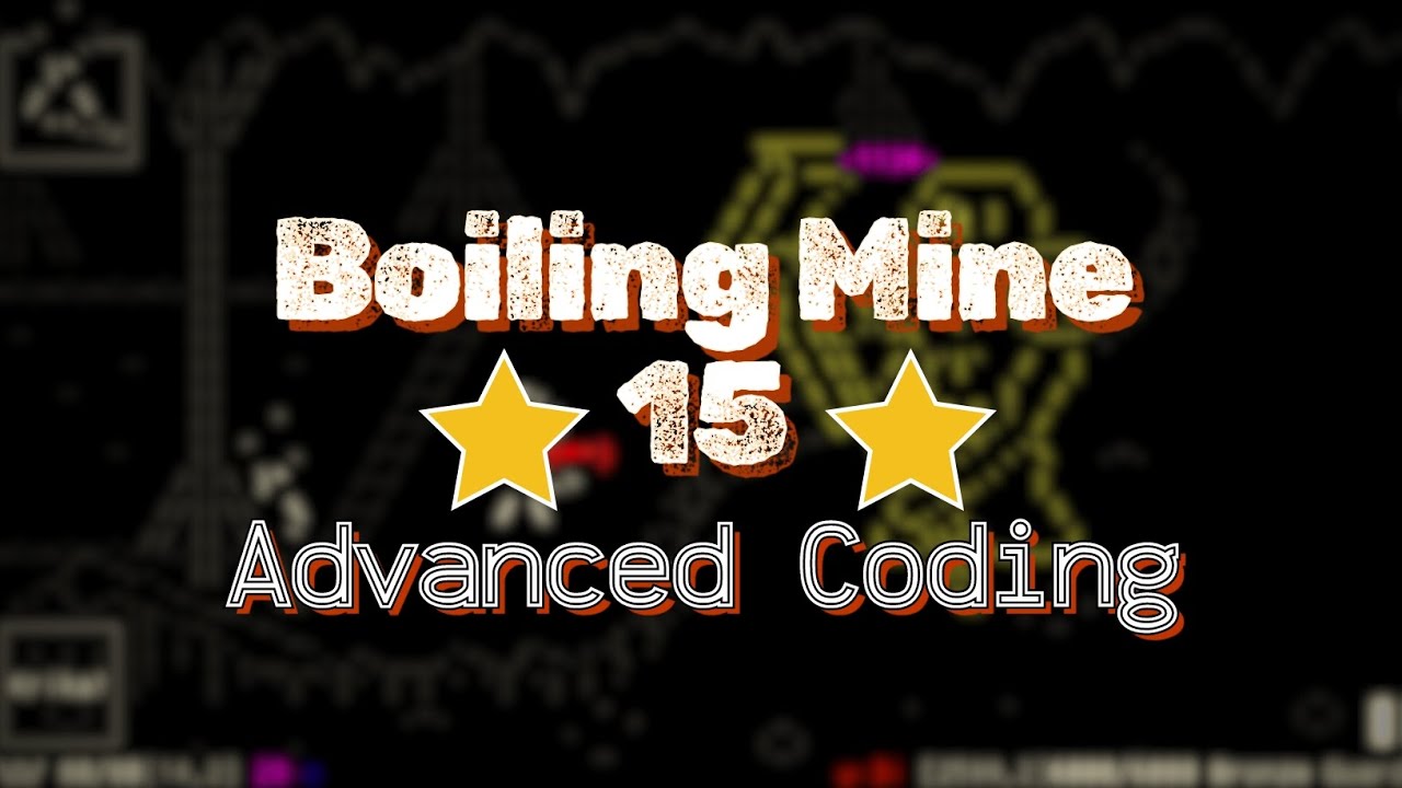 Boiling Mine *15 - Advanced Coding - Stone Story RPG