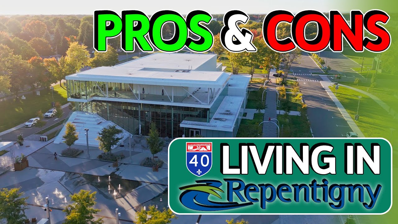 Pros and Cons of living in Repentigny, Quebec 🇨🇦