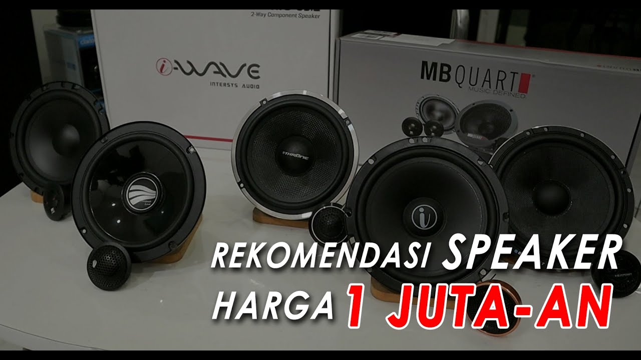 REKOMENDASI SPEAKER HARGA 1JUTA-AN - Duta Auto Solution