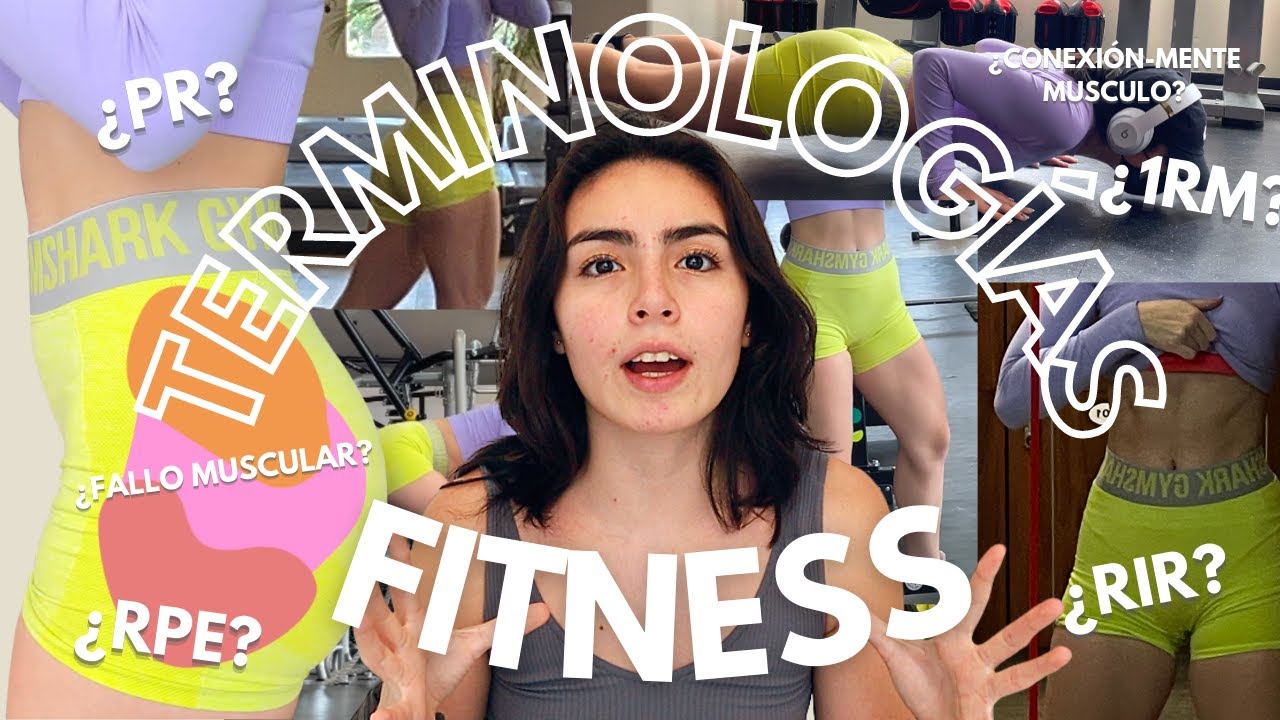 ¿NO ENTIENDES CUANDO TE HABLAN DEL FITNESS? // TIENES QUE VER ESTO^^| TERMINOLOGÍAS FITNESS 101