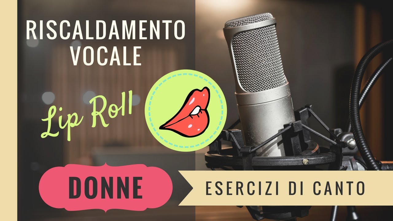 Riscaldamento Vocale Femminile - Note Alte - Lip Roll