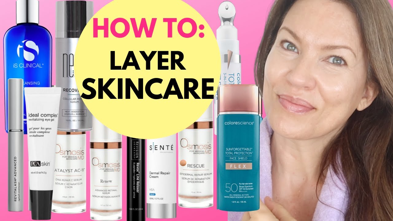 HOW TO LAYER SKINCARE PRODUCTS for MATURE SKIN  No pilling, no balling up!