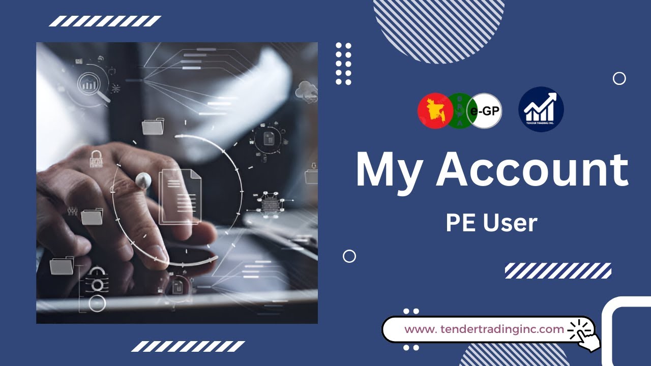 My Account | PE User | e-GP Tutorial | Tender Trading Inc.