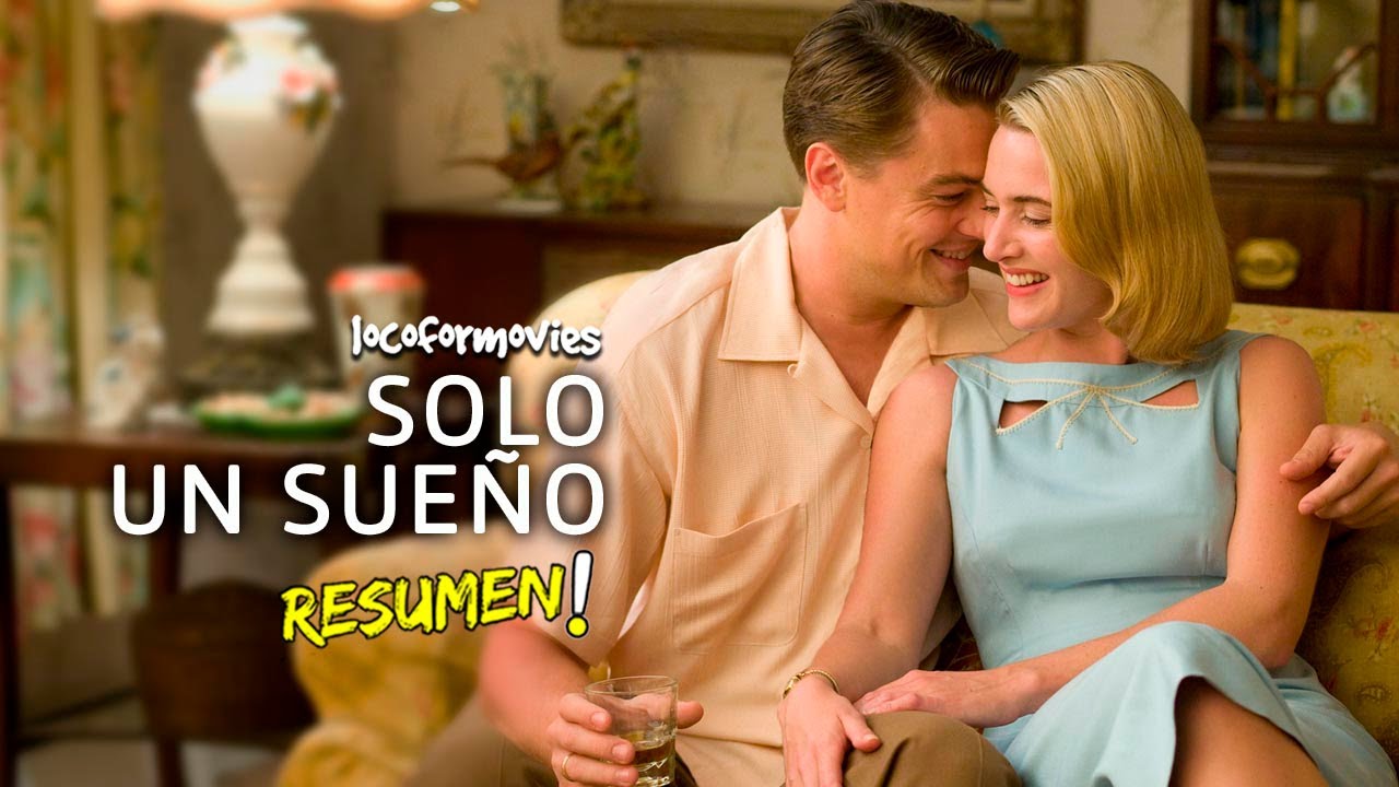 🎦SOLO UN SUEÑO(2008) - RESUMEN🎦