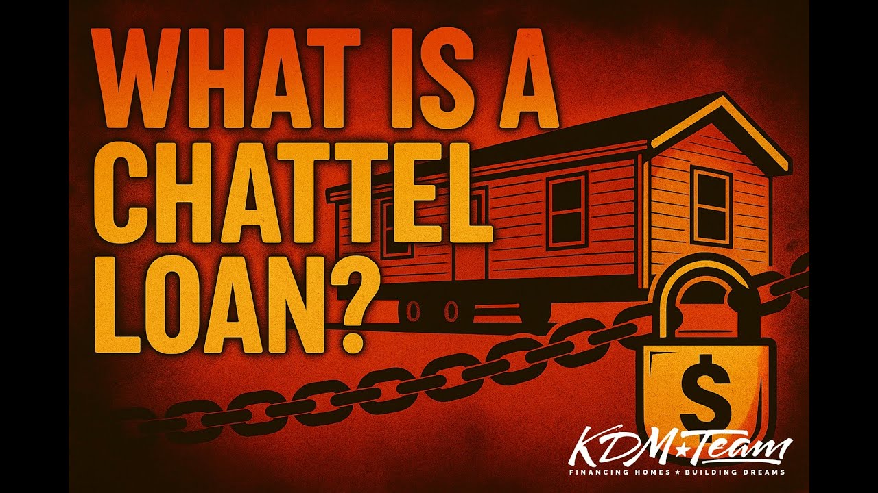 What Is a Chattel Loan? Manufactured Home Financing Explained