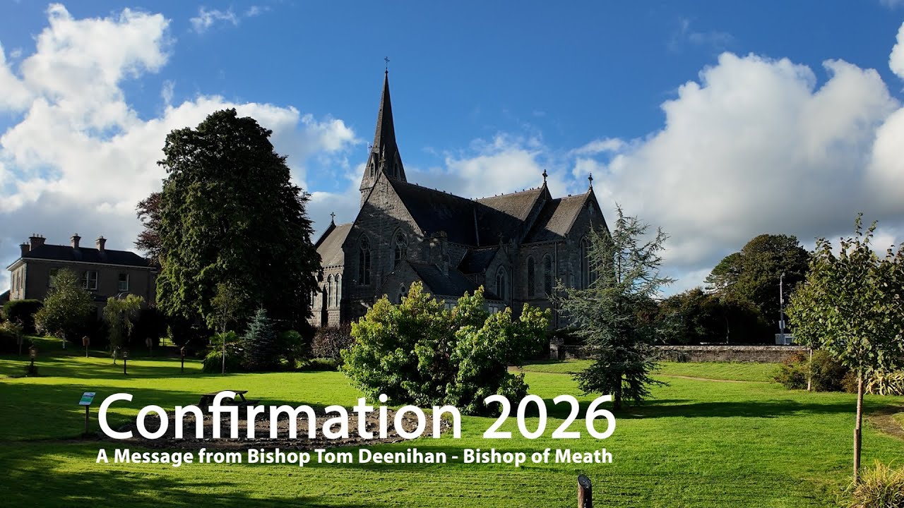 Confirmation 2026 - A Message from Bishop Tom Deenihan