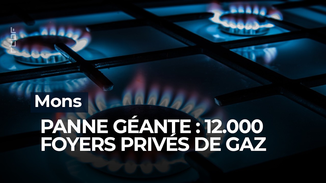 Panne g&eacute;ante : 12.000 foyers priv&eacute;s de gaz &agrave; Mons - RTBF Info
