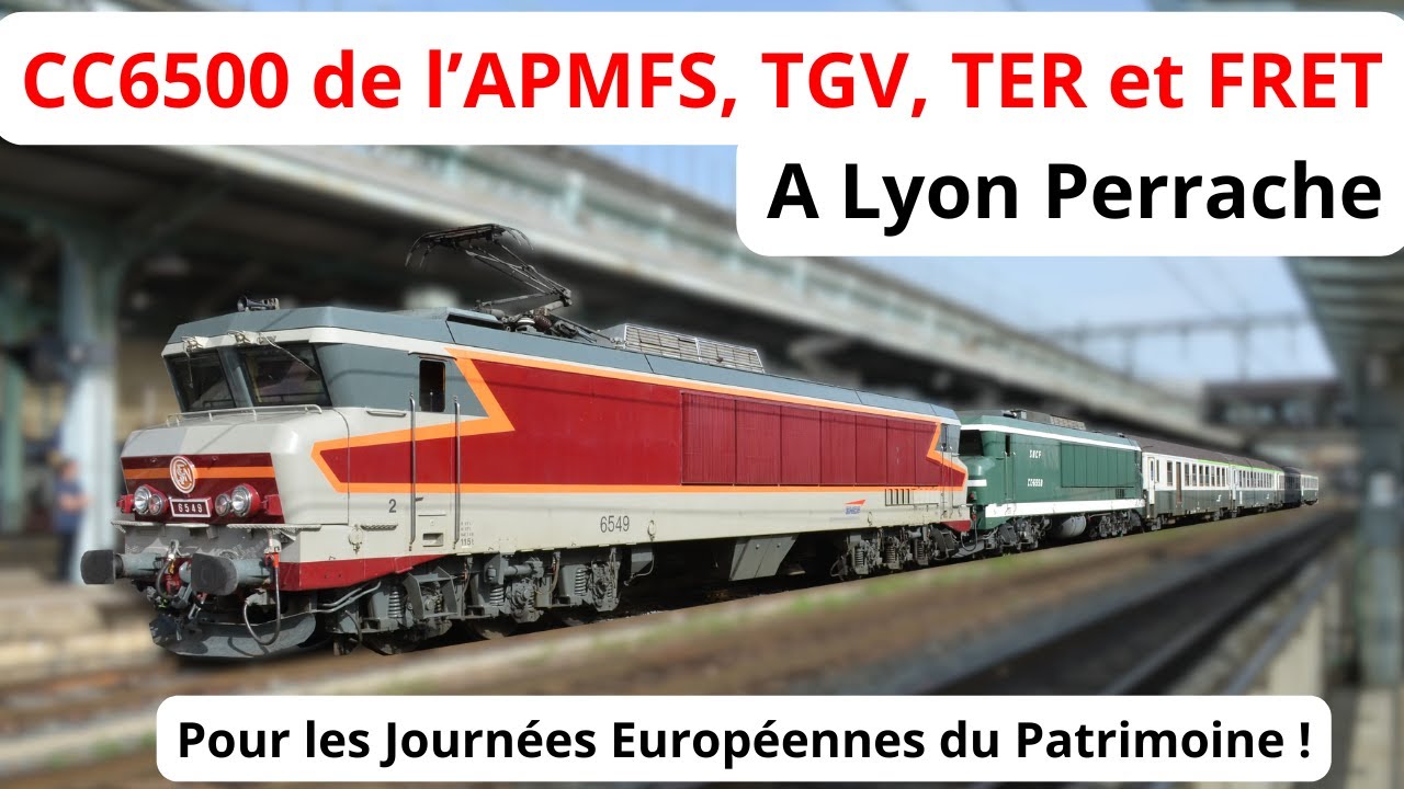 CC6500 de l'APMFS, TGV, TER et FRET a Lyon Perrache pour les Journ&eacute;es du Patrimoine !