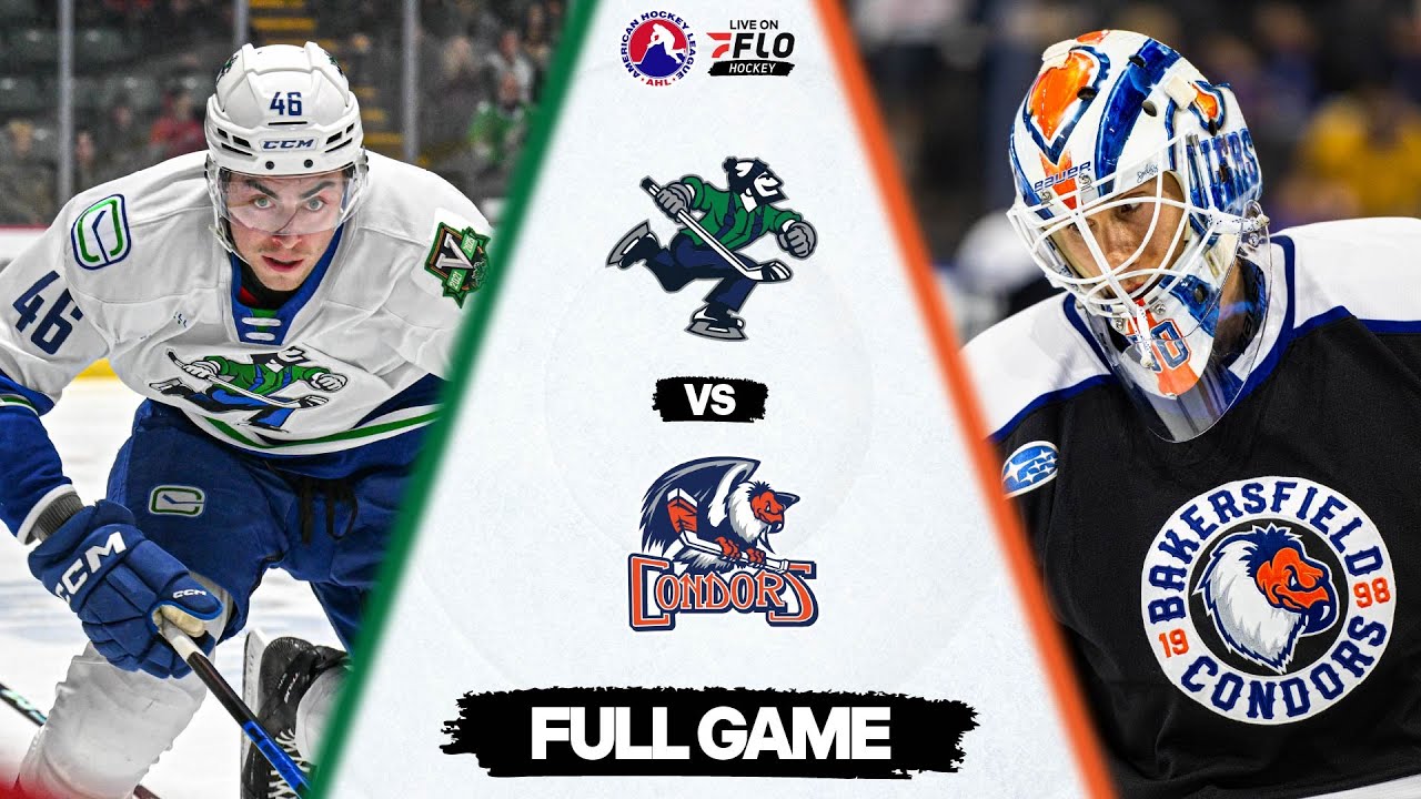 AHL Free Live Stream - Abbotsford Canucks vs Bakersfield Condors | FloHockey