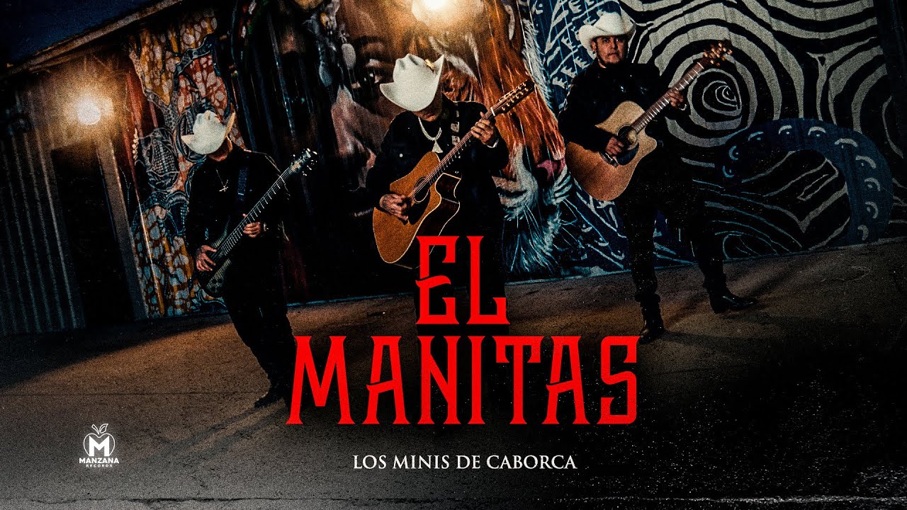 Los Minis de Caborca - El Manitas (Video Oficial)