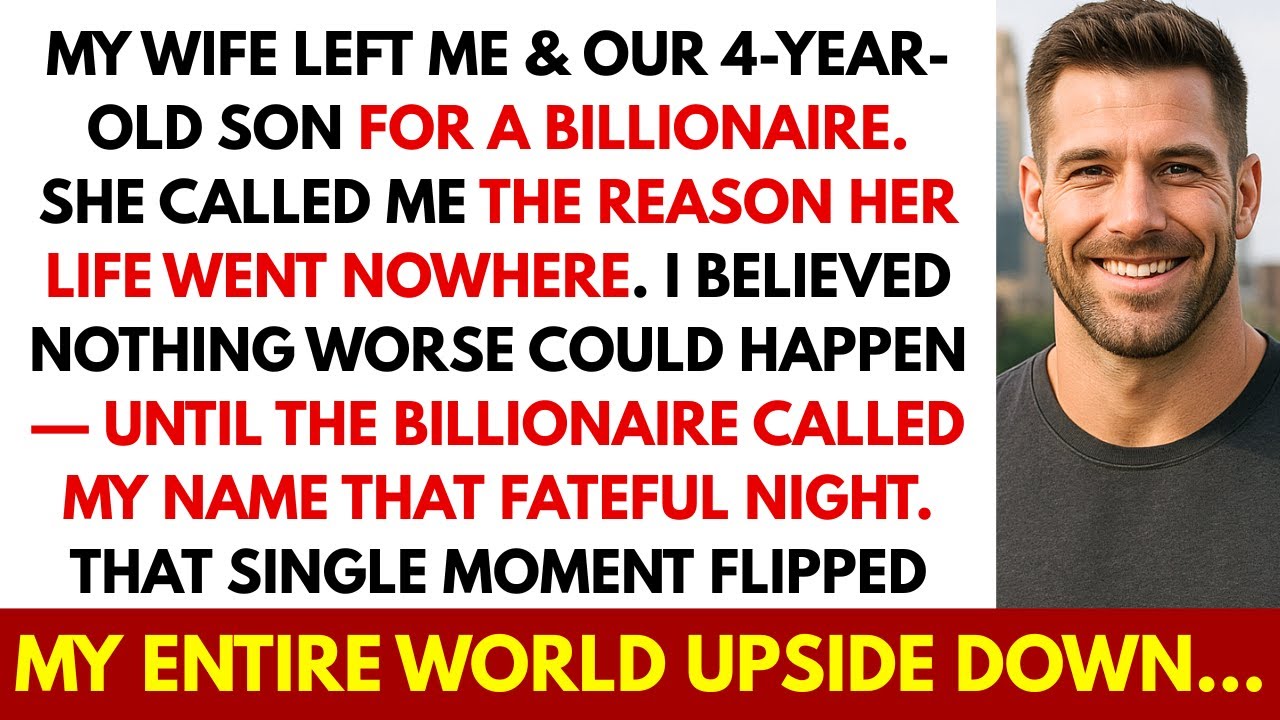 My Wife Left Me and Our 4-Year-Old Son for a Billionaire — But She Never Expected What Came Next...