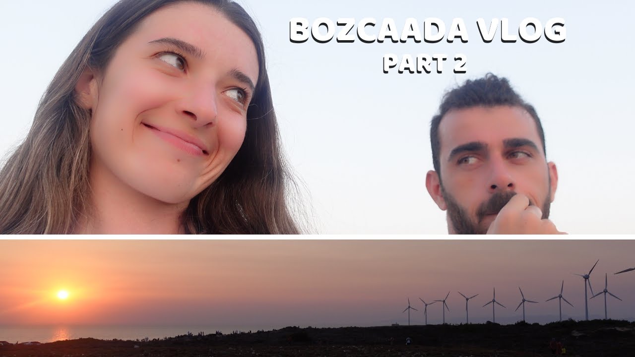 BOZCAADA VLOG | Part 2 | Biraz Sohbet 🧡 | Dünyanın En Güzel Günbatımı Olabilir Mi?