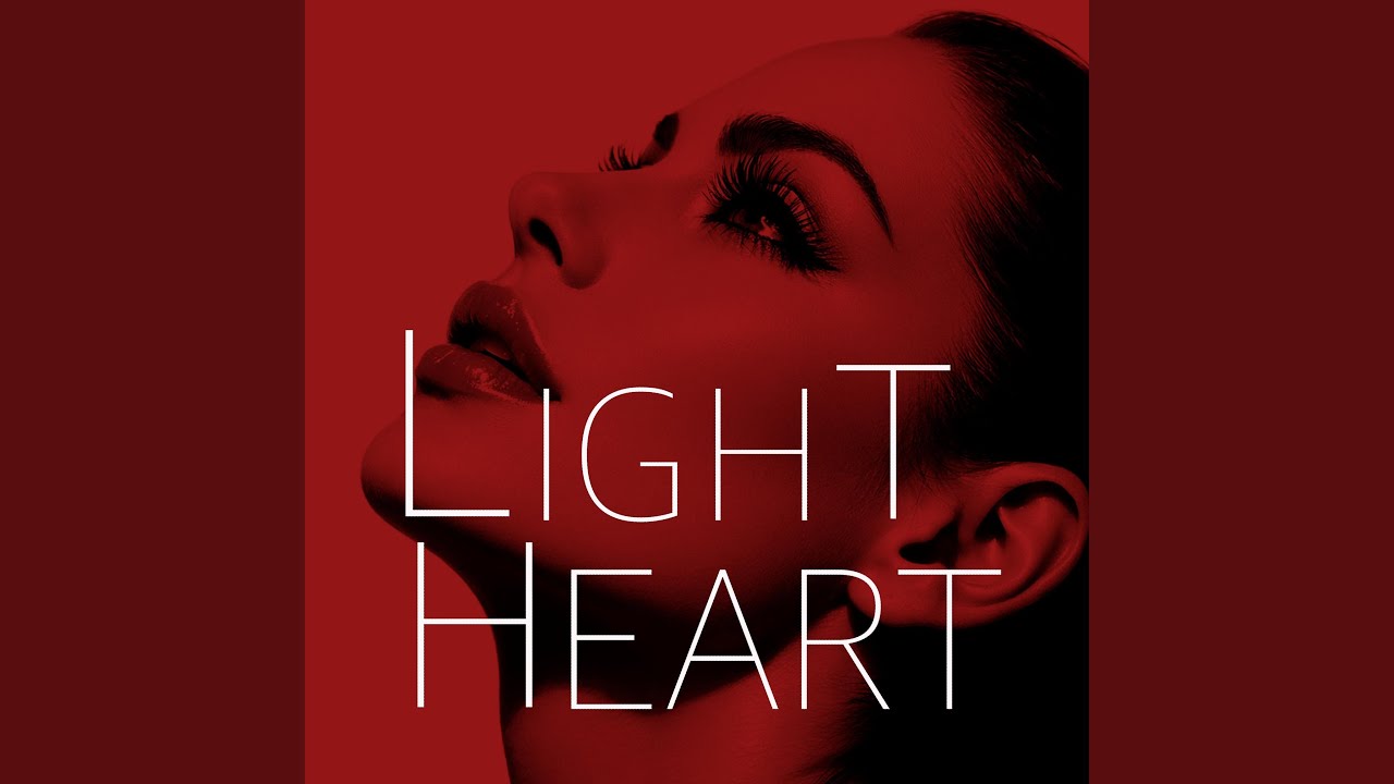 LIGHT HEART (Radio Edit)
