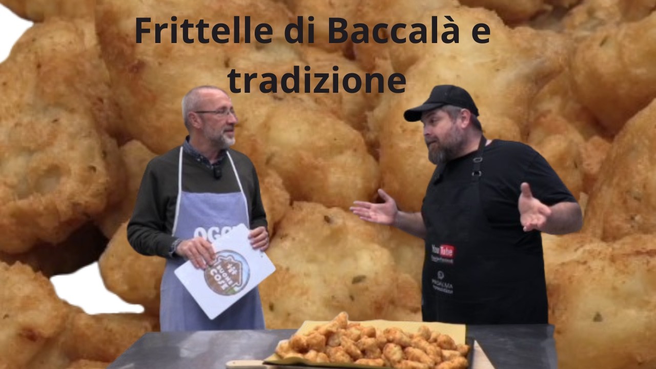 Frittelle di Baccal&agrave; e la sua tradizione