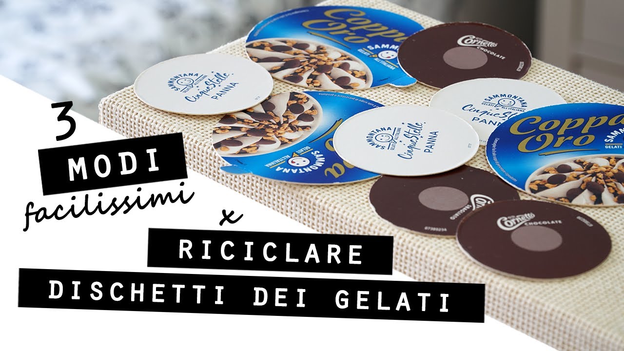 3 MODI FACILISSIMI per RICICLARE i DISCHETTI di cartone DEI GELATI!
