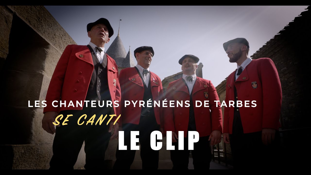 CLIP SE CANTI - CHANTEURS PYRÉNÉENS DE TARBES