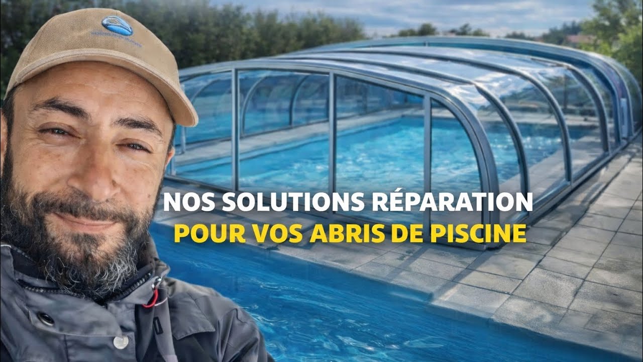 Réparations abri piscine ? Toutes nos solutions 