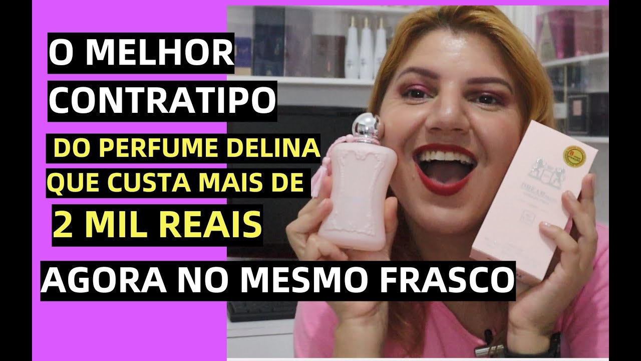 MELHOR CONTRATIPO DO DELINA COM MESMO FRASCO DE 80ML DA DREAM BRAND COLLECTION