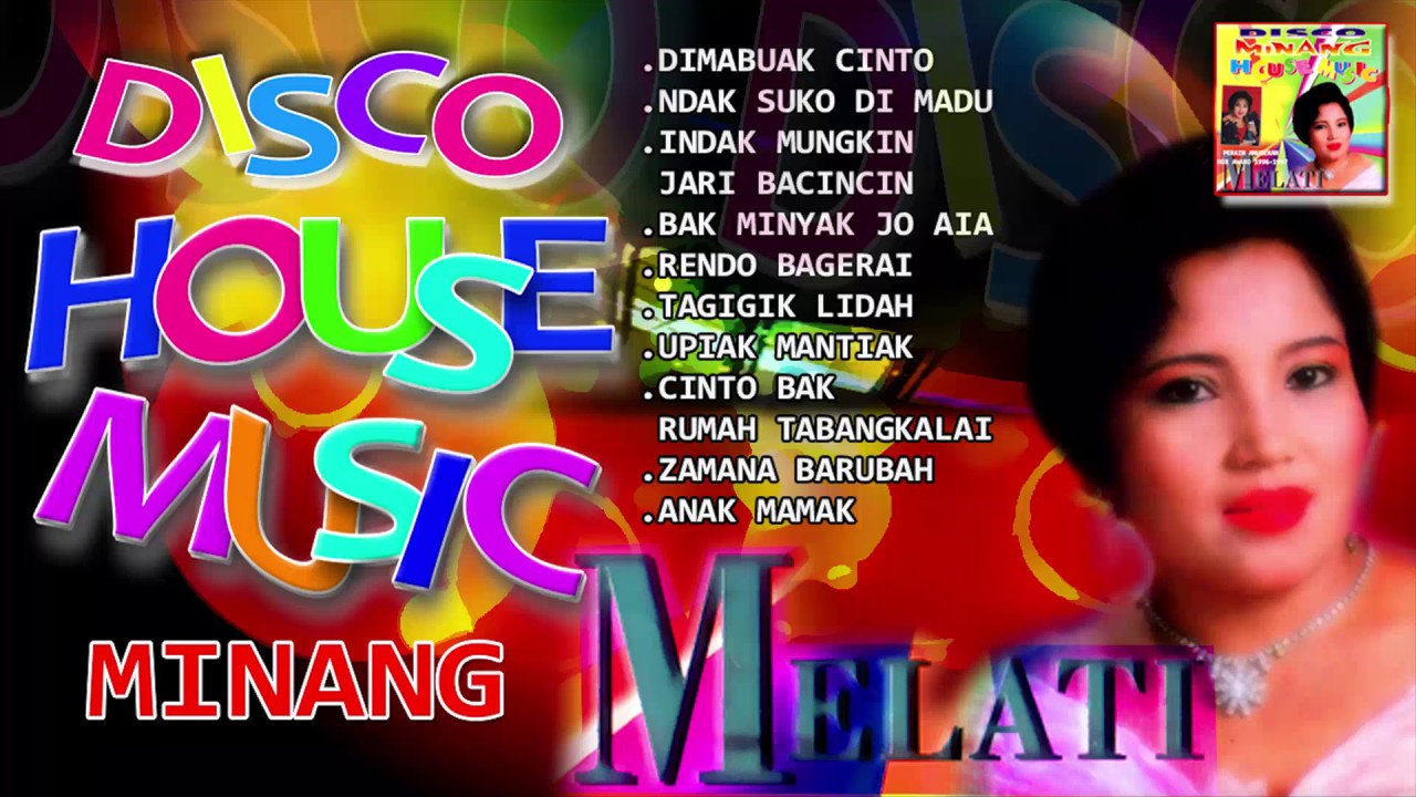 Melati - Disco House Music Minang - Dimabuak Cinto | Peraih Anugerah HDX Award