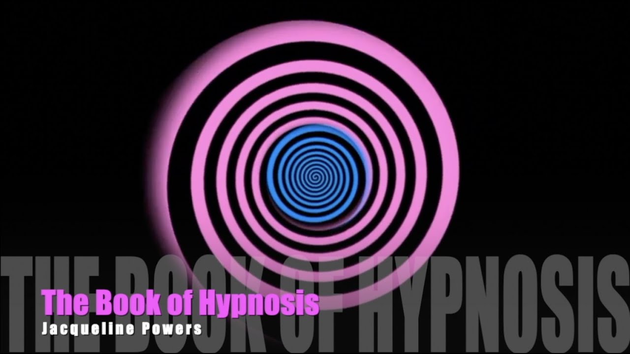 The Book of Hypnosis 1 | Jacqueline Powers Hypnosis