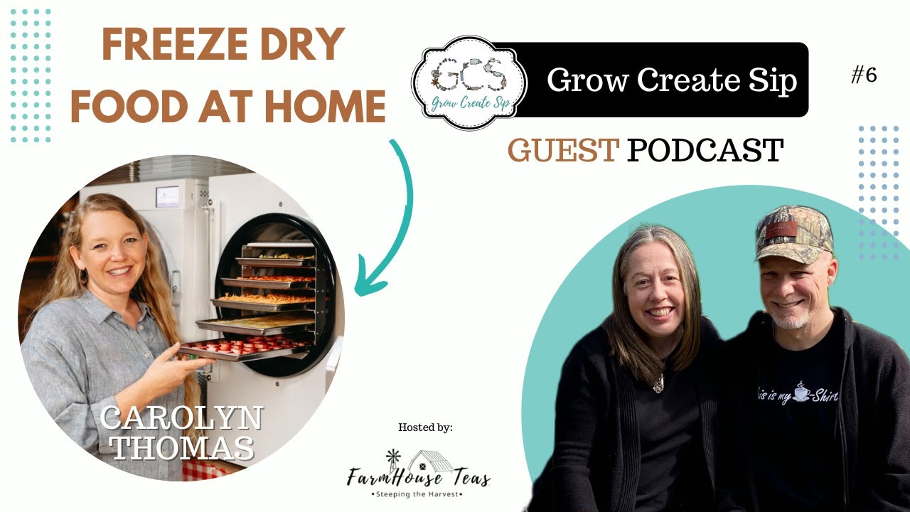 Freeze Dried Kombucha & Freeze Dried Herbs with Carolyn Thomas