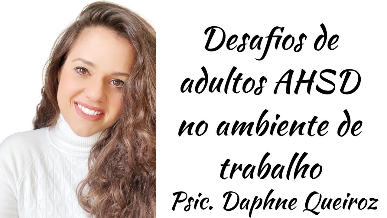 Desafios de adultos com altas habilidades / superdotação no ambiente de trabalho
