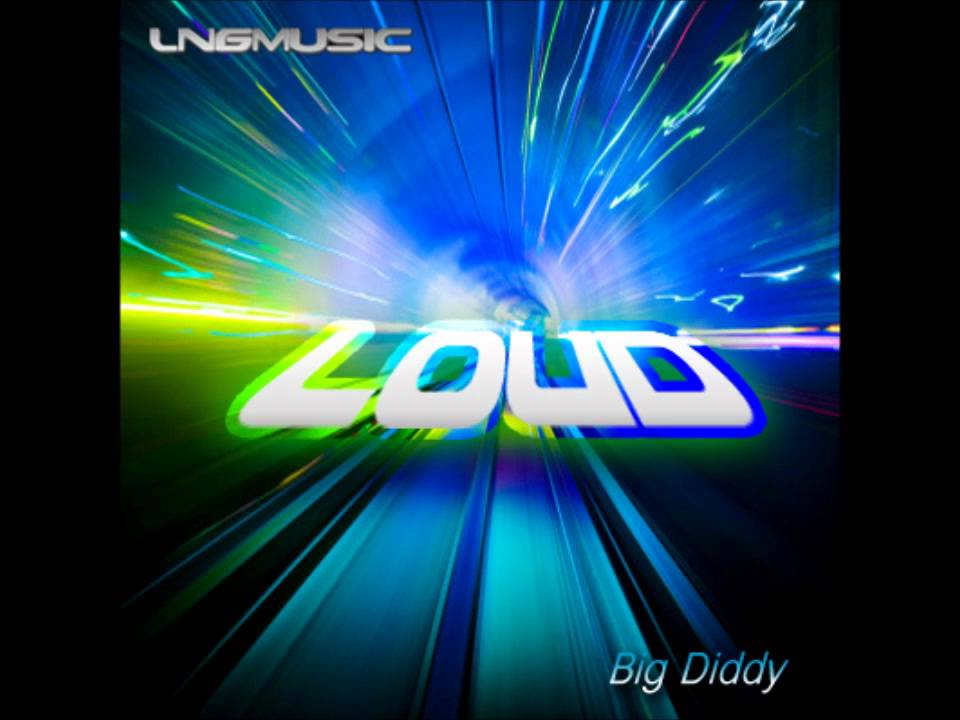 Big Diddy - Loud (Technoposse Remix Edit)