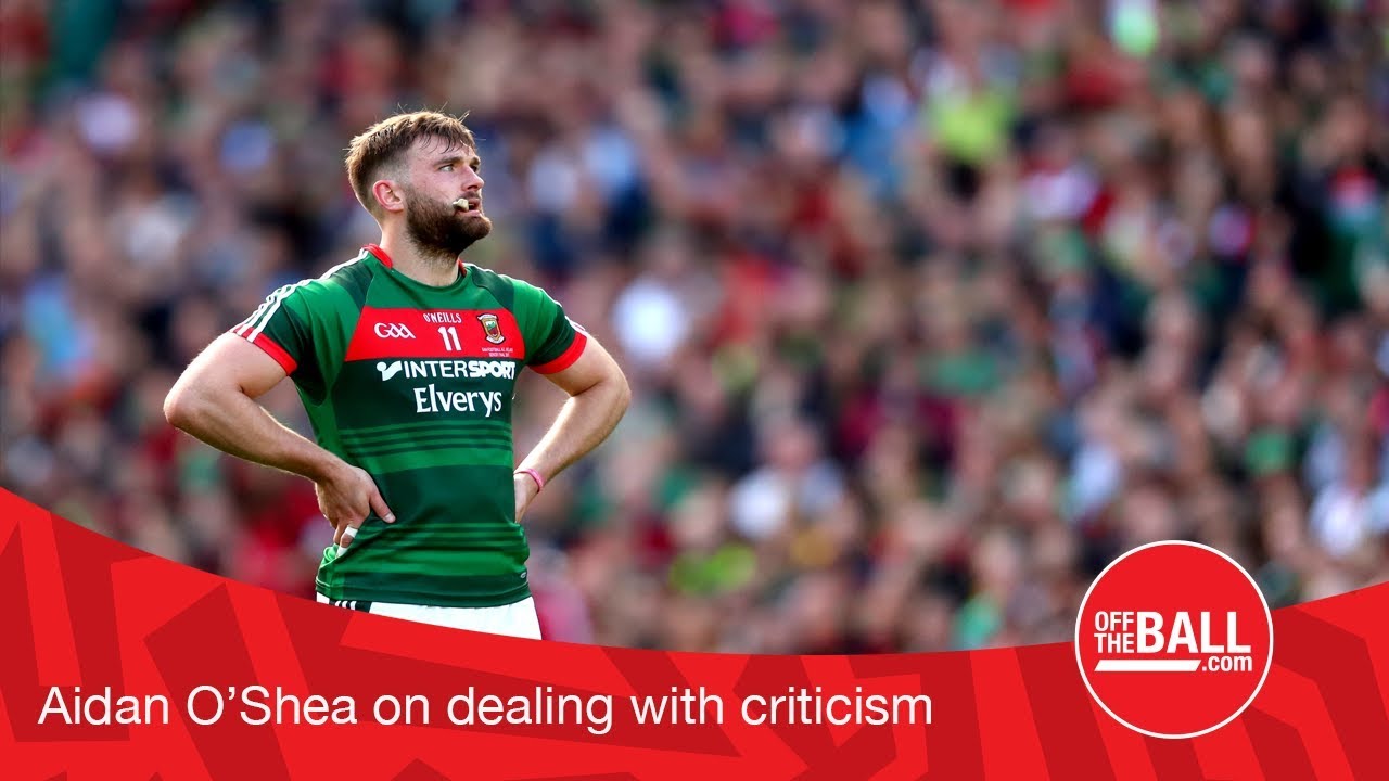 Aidan O'Shea addresses the criticism and scrutiny coming his way