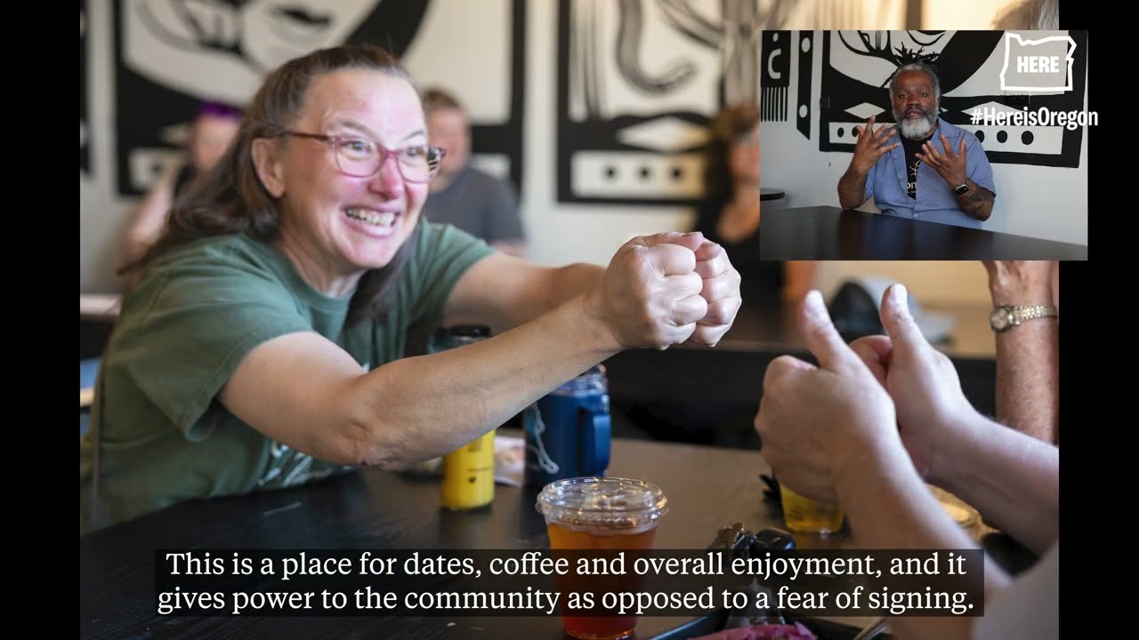 This Portland cafe has become a hub for the Deaf and hard of hearing