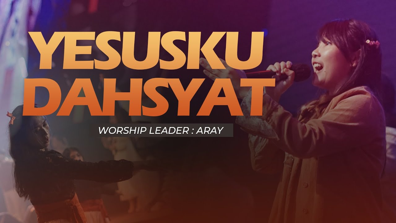 YESUSKU DAHSYAT - ARAY - YHS CHURCH PALANGKARAYA