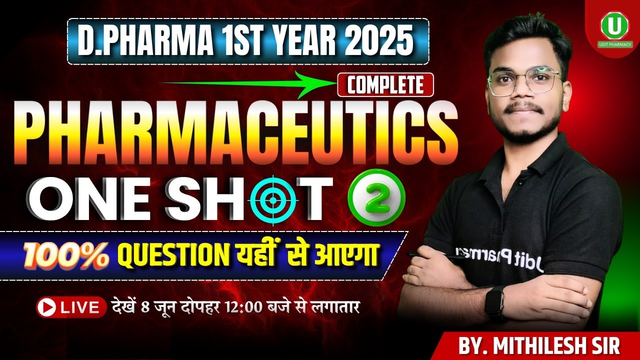 🛑Complete Pharmaceutics | One Shot Revision Series -2 | D.Pharma 1st Year 2025 | By-Mithilesh Sir