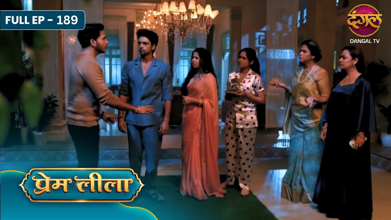 Prem Leeela | Full Episode - 189 | Saachi Tiwari , Aakash Ahuja And Monalisa | Dangal TV