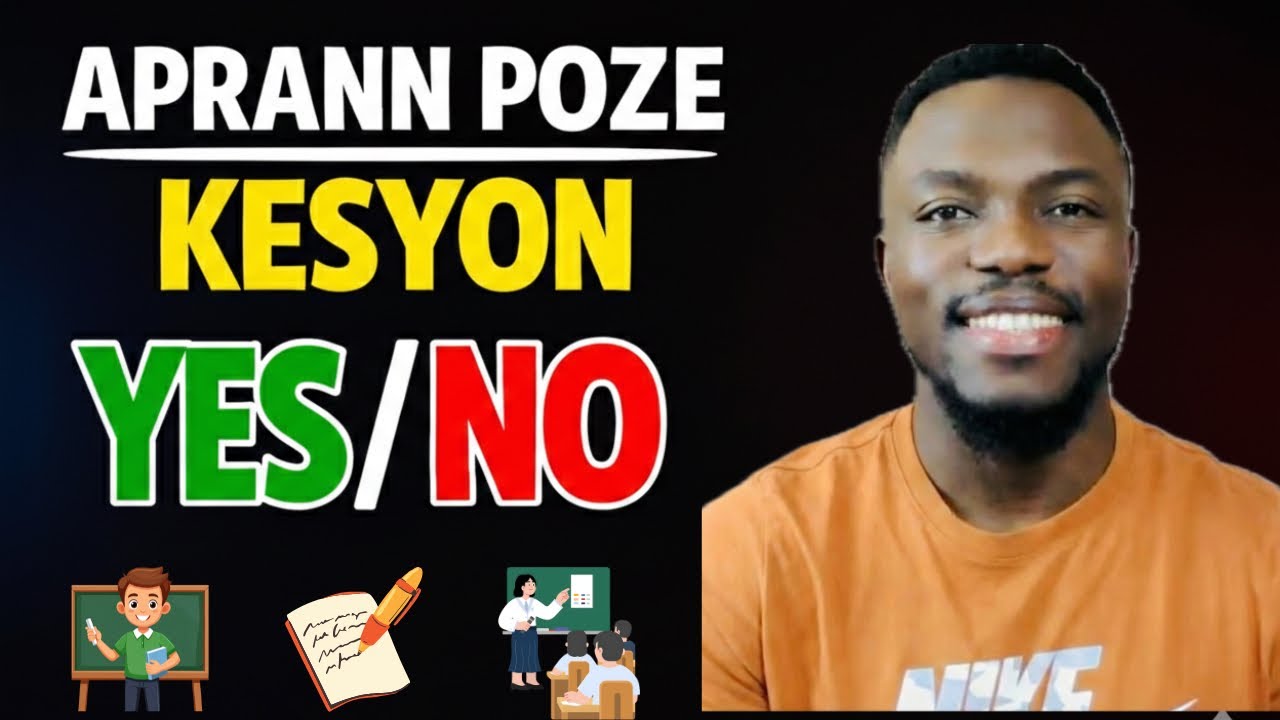 Aprann Kreye Kesyon Yes/NO: Anglais pou Debitan! 