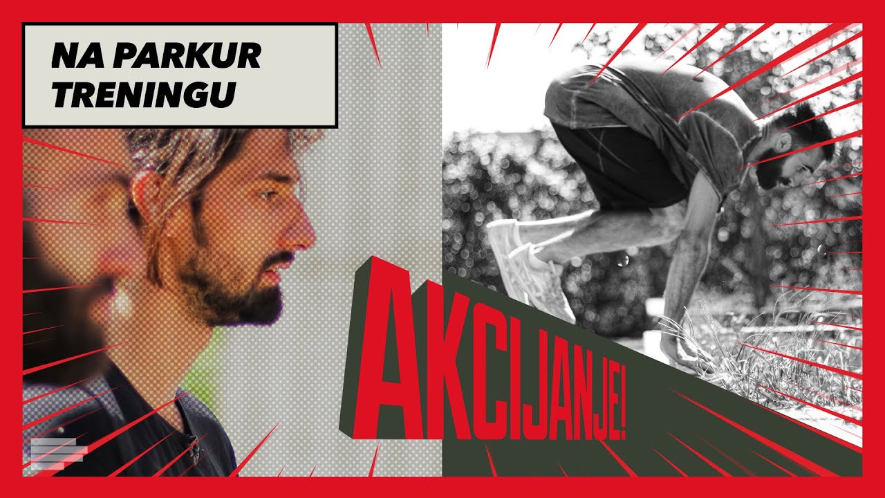 PARKUR u Srbiji! Kako se trenira, prevazilazi strah i oslobađa dete u čoveku | Akcijanje | SO1EP08