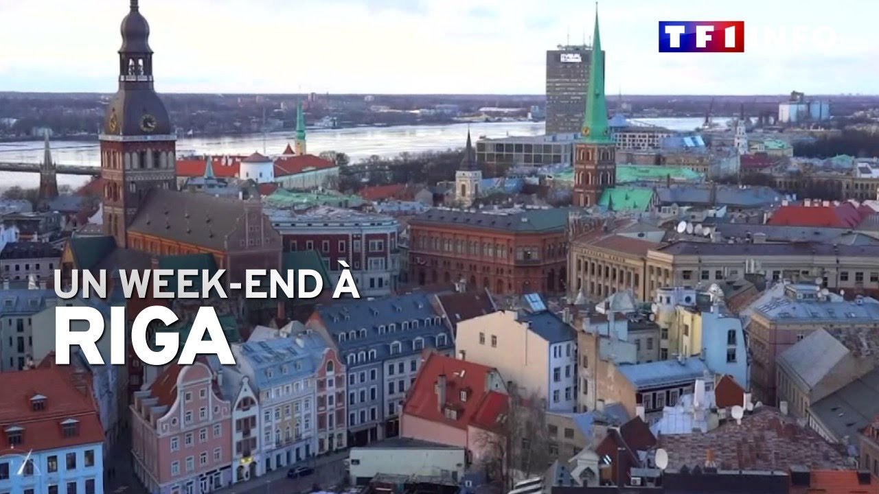 TF1 vous emmène en week-end à Riga