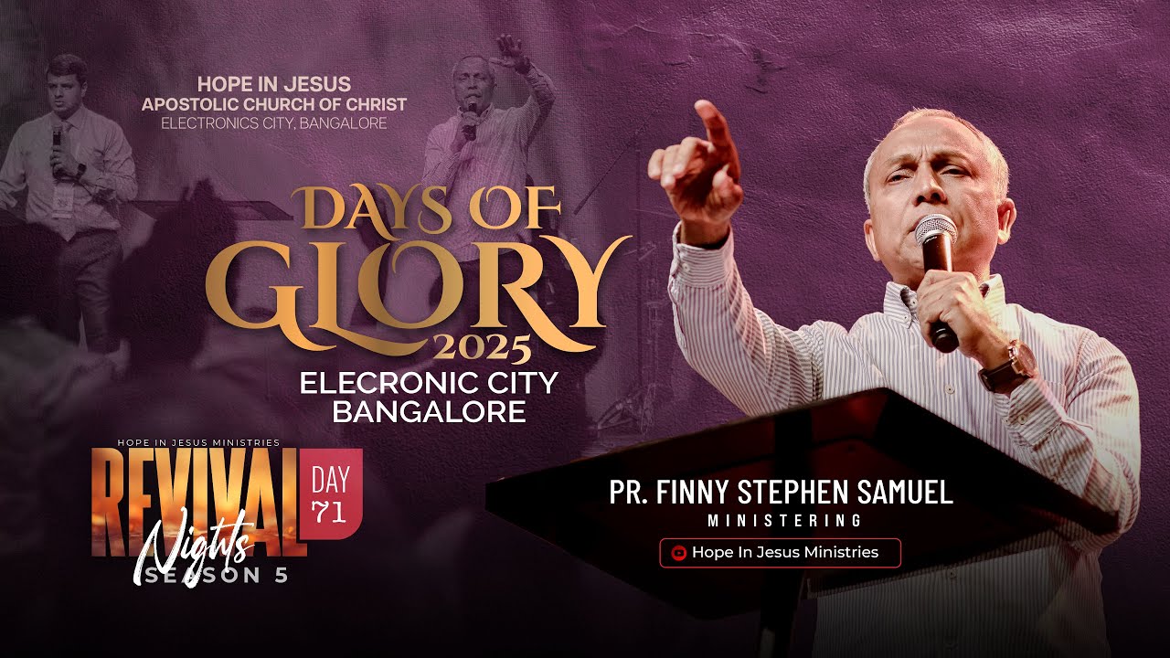 Days of Glory - 2025 | Pr. Finny Stephen | Revival Nights | Day - 71 | HIJ Int'l Revival Centre