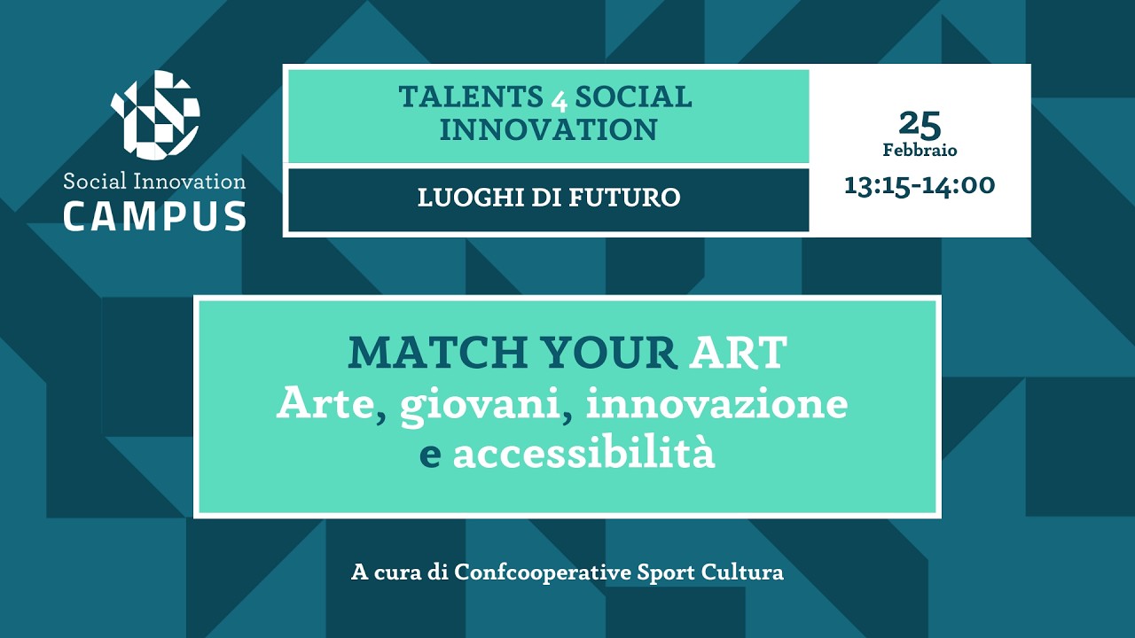 Match Your Art_Arte, giovani, innovazione e accessibilità.