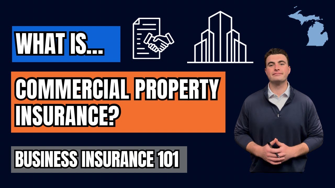 What is Commercial Property Insurance Coverage in Michigan? | Business Insurance 101