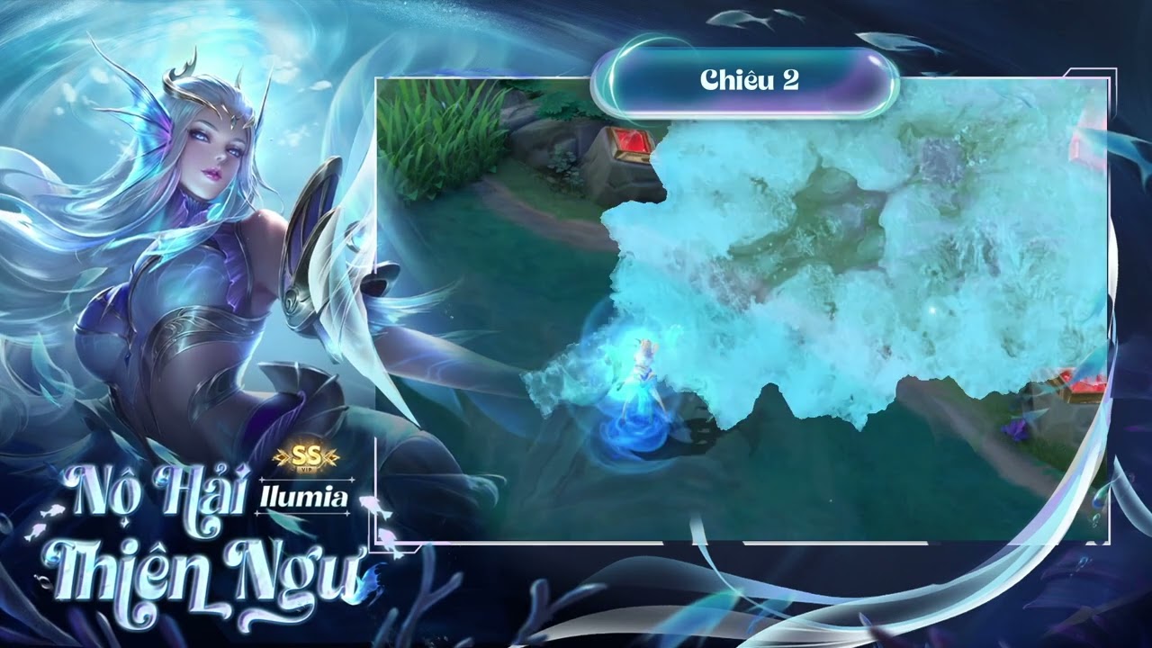 HIỆU ỨNG CHIÊU THỨC | ILUMIA NỘ HẢI THIÊN NGƯ - Garena Liên Quân Mobile