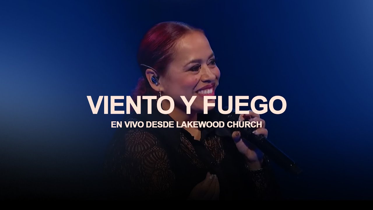 Viento Y Fuego | Ingird Rosrio | En Vivo desde Lakewood Church