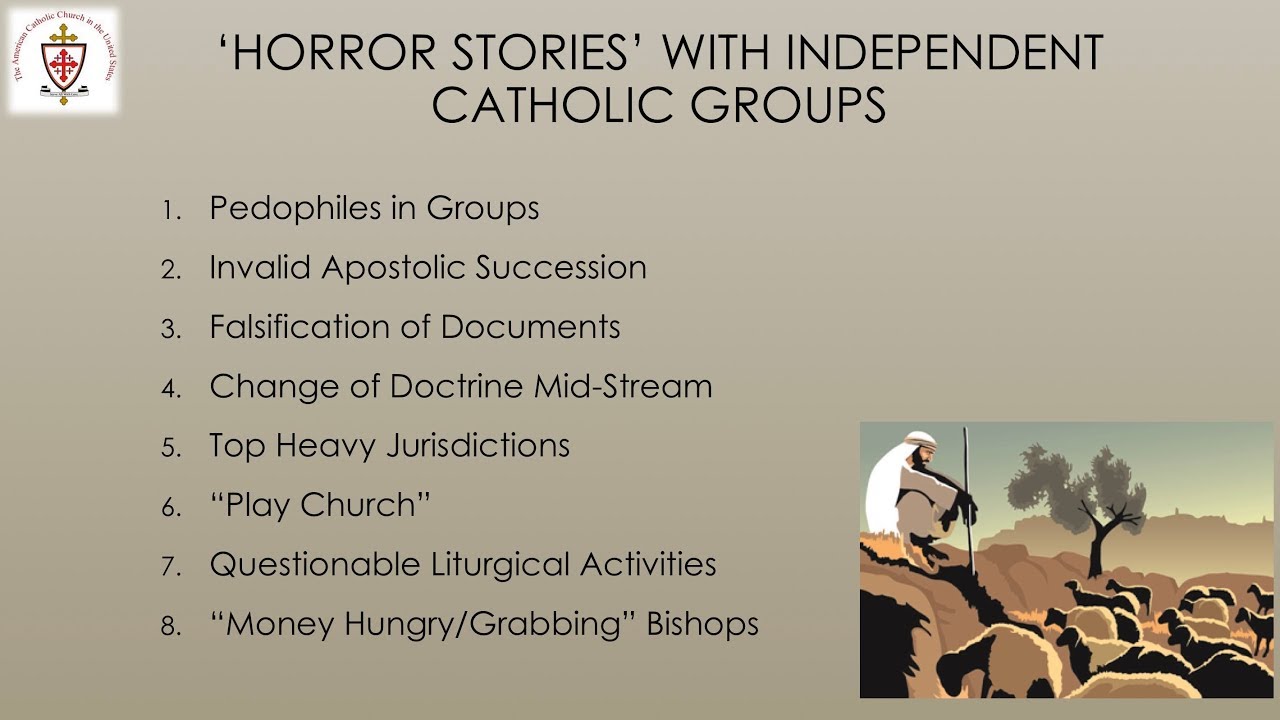 Horror Stories in Independent Catholicism, by Archbishop Johnson