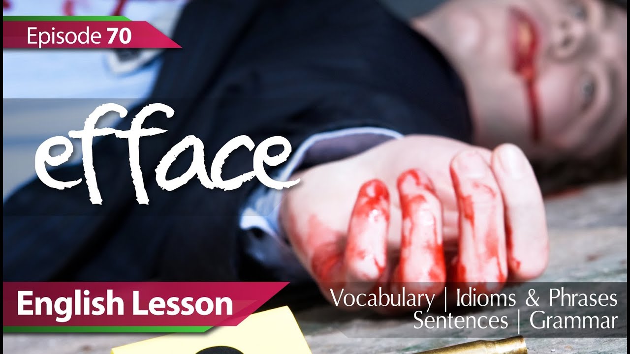 Daily Video vocabulary - Episode : 70 - Efface. English Lesson
