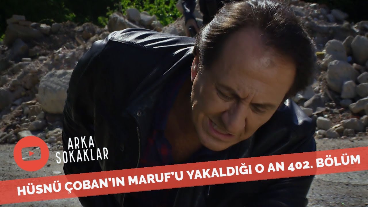 Hüsnü Çoban Maruf'u Yakaladı 402. Bölüm