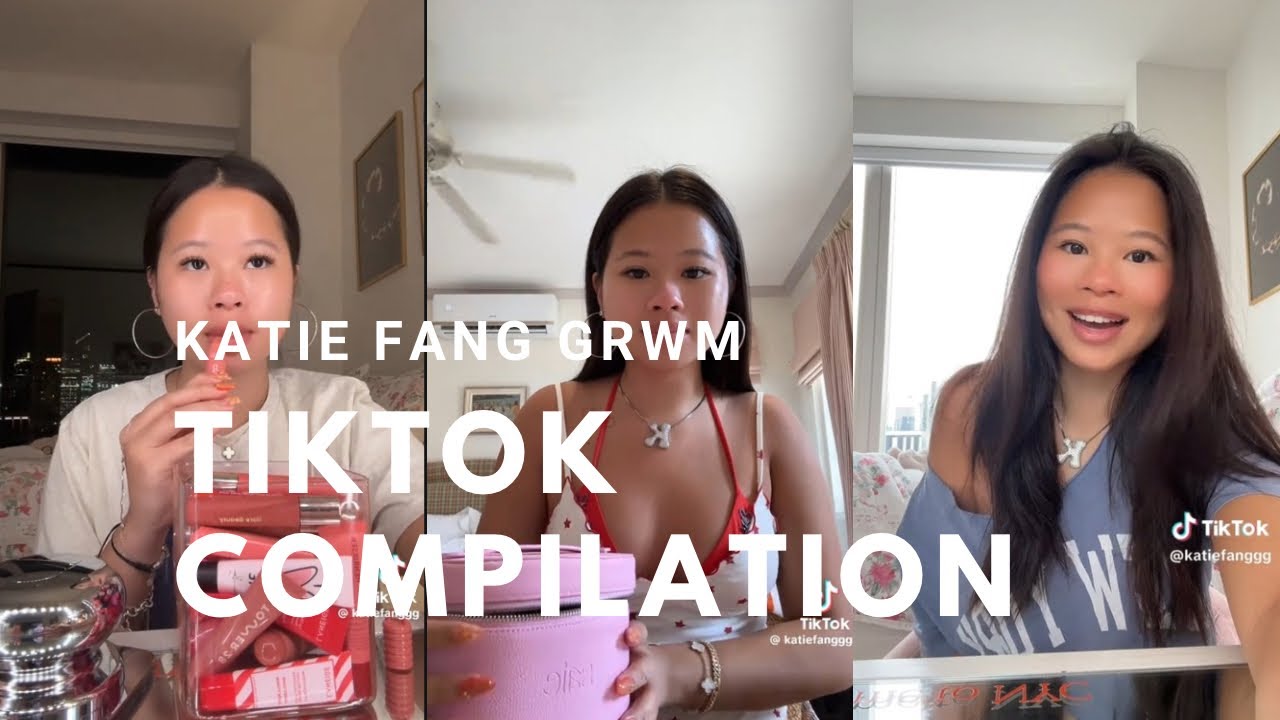 Katie Fang GRWM | TikTok compilation